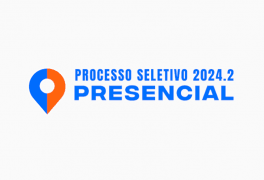 Processo Seletivo Presencial  2024.2 – 2ª edição