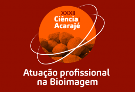 XXXII Ciência com Acarajé